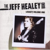 Jeff Healey - Legacy, Volume 1 
