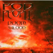 Pod People - Doom Saloon (2004)