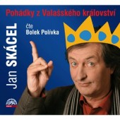 Jan Skácel - Pohádky z Valašského království/B. Polívka DETSKE