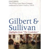W.S.Gilbert & A. Sullivan - Gondoliers (highlights) 