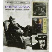 Don Williams - One Good Well/True Love/Currents 