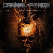 Carnal Forge - Gun To Mouth Salvation (2019)