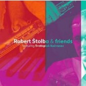 Robert Štolba & Friends - featuring Svatopluk Košvane
c (2014) 