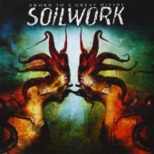 Soilwork - Sworn To A Great Divide (2007) 