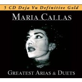 Maria Callas - Greatest Arias & Duets: Deja Vu Definitive Gold/5CD KLASIKA