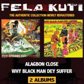 Fela Kuti - Alagbon Close / Why Black Man Dey Suffer (Remastered) 