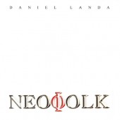 Daniel Landa - Neofolk (Reedice 2019) – Vinyl