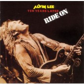 Alvin Lee & Ten Years Later - Ride On (Edice 2002)