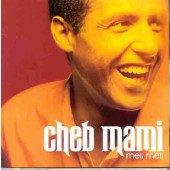Cheb Mami - Meli Meli 