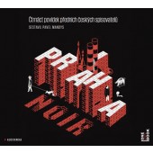 Various Artists - Praha NOIR - 14 povídek předních českých spisovatelů (MP3, 2017) 