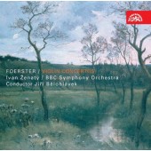Foerster/Ivan Ženatý/Jiří Bělohlávek - Foerster: Violin Concertos/Houslové koncerty 