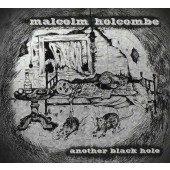 Malcolm Holcombe - Another Black Hole (2016) 