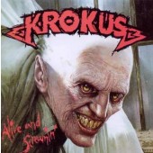 Krokus - Alive & Screamin 