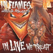 In Flames - Used And Abused... In Live We Trust (Edice 2021) /2CD