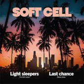 Soft Cell - Light Sleepers / Last Chance (Single, RSD 2023) - Vinyl