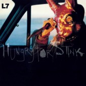 L7 - Hungry for Stink (Edice 2019) - 180 gr. Vinyl