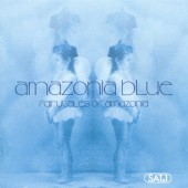 Amazonia Blue - Fairytales Of Amazonia 