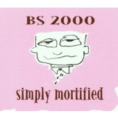 BS 2000 - Simply Mortified 