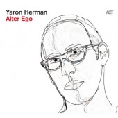 Yaron Herman - Alter Ego (2012)