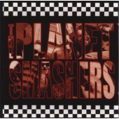 Planet Smashers - Planet Smashers (Edice 2004)