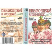 Český šramlík - Dragounské a vojenské písničky (Kazeta, 1998)