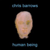Chris Barrows - Human Being (2014)