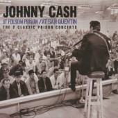 Johnny Cash - At Folsom Prison / At San Quentin (Remastered) 