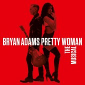 Bryan Adams - Pretty Woman - The Musical (2023)