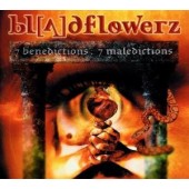 Bloodflowerz - 7 Benedictions / 7 Maledictions 