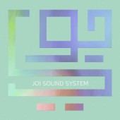 Joi - Joi Sound System (2015) 
