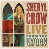 Sheryl Crow - Live From The Ryman And More (2021) - Vinyl