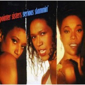 Pointer Sisters - Serious Slammin' (Remaster 2012)