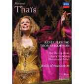 Jules Massenet / Renée Fleming, Thomas Hampson, Jesús López-Cobos - Thaïs (2010) /DVD