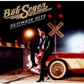 Bob Seger - Ultimate Hits: Rock and Roll Never Forgets (2012)
