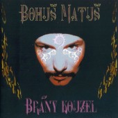 Bohuš Matuš - Brány Kouzel (2004) 