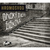 Hromosvod - Divoký ticho Žižkova (2015)