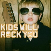 Rock Kids - Kids Will Rock You (2003) 