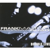 Frank Marino & Mahogany Rush - Double Live (Edice 2006) 