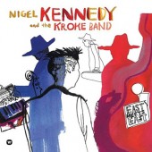 Nigel Kennedy And The Kroke Band - East Meets East (Edice 2016) - Vinyl 