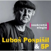 Pospíšil Luboš & 5P - Soukromá elegie (2014) 
