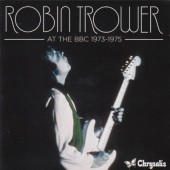 Robin Trower - At The BBC 1973-1975 (2011) /2CD