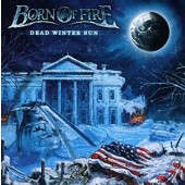 Born Of Fire - Dead Winter Sun (2014) 