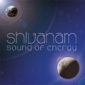 Shivanam - Sound Of Energy (2003) 