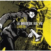 Cali - Le Bruit De Ma Vie (2009) /2CD