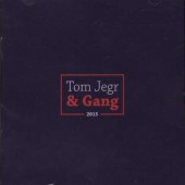 Tom Jegr & Gang - Tom Jegr & Gang 2015 (2015) 