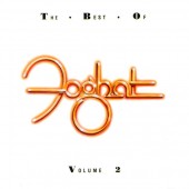 Foghat - Best Of Foghat Volume 2 