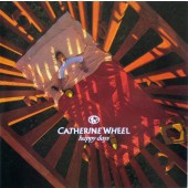 Catherine Wheel - Happy Days 