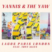 Yannis & The Yaw feat. Tony Allen - Lagos Paris London (EP, 2024)