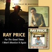 Ray Price - For the Good Times/I Won'T Mention It Again 