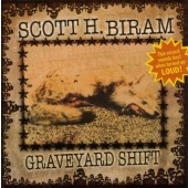 Scott H. Biram - Graveyard Shift 